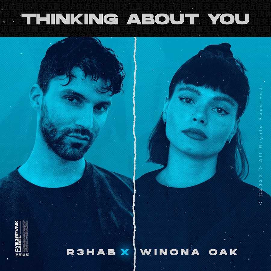 R3hab & Winona Oak - Thinking About You